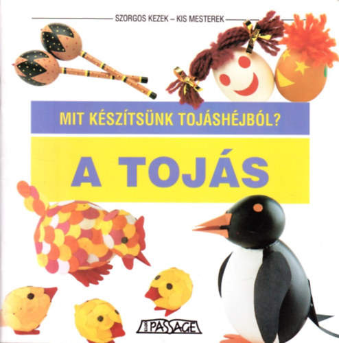 Victria Seix - A tojs - Mit ksztsnk tojshjbl?