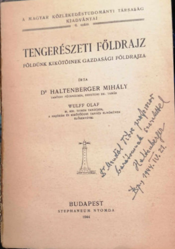 Haltenberger Mih�ly Dr. - Tenger�szeti f�ldrajz -F�ld�nk kik�t�inek gazdas�gi ... (I. kiad�s)