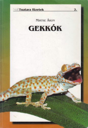Mirtse Áron - Gekkók