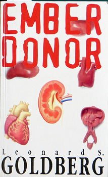 Leonard S. Goldberg, Szerk.: Debreczeni gnes, Ford.: Szab Ervin - Ember donor - Deadly Harvest (Szab Ervin fordtsaI)