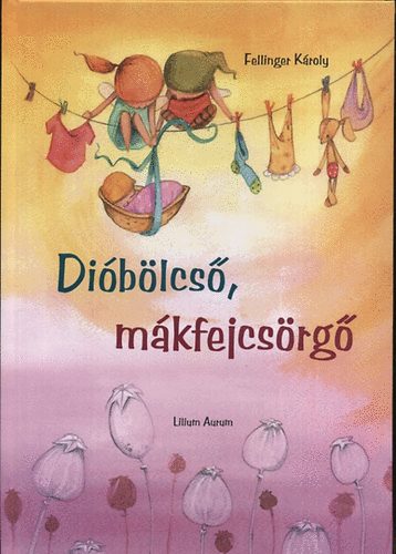 Fellinger Kroly - Diblcs, mkfejcsrg