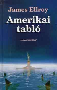 James Ellroy - Amerikai tabl