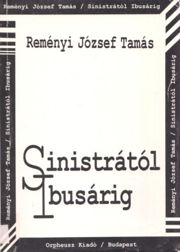 Rem�nyi J�zsef Tam�s - Sinistr�t�l Ibus�rig