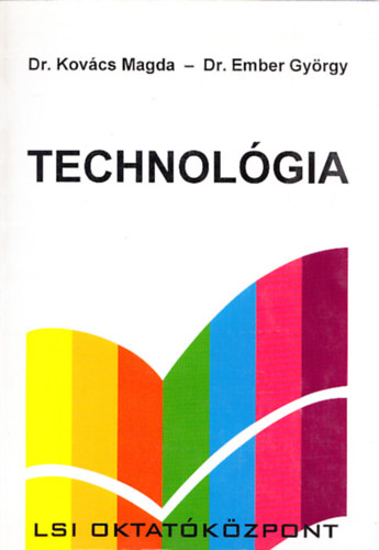 Dr. Kovcs Magda- Dr. Ember Gyrgy - Technolgia