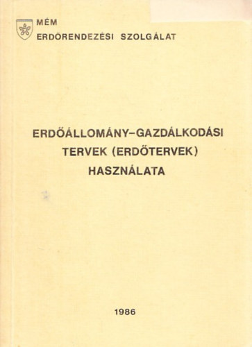 Erdllomny-gazdlkodsi tervek (Erdtervek) hasznlata