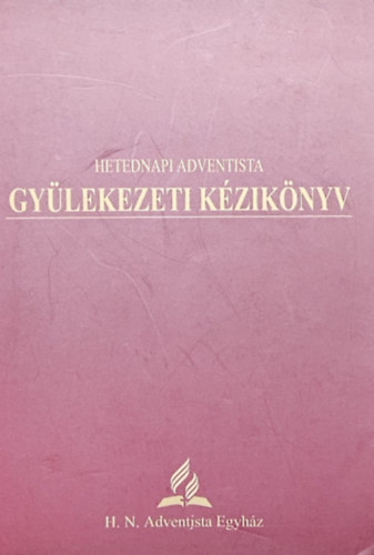 Hetednapi adventista gyülekezeti kézikönyv