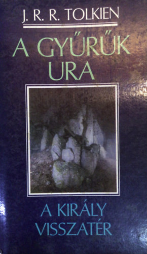 J. R. R. Tolkien - A Gyrk Ura III. -  A Kirly Visszatr