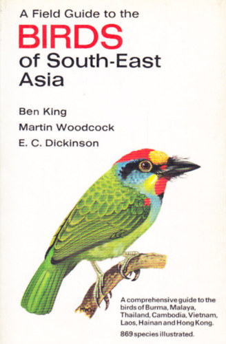 Ben King, Martin Woodcock, E. C. Dickinson - A Field Guide to the Birds of South-East Asia