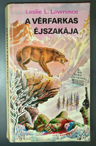 L�rincz L. L�szl� (Leslie L. Lawrence) - A v�rfarkas �jszak�ja (V�rfarkas tril�gia 1. k�tet) - Els� kiad�s; Egyedi term�kfot�