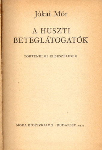 Jkai Mr - A huszti betegltogatk