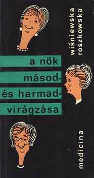 Wisniewska Roszkowska - A nk msod- s harmadvirgzsa