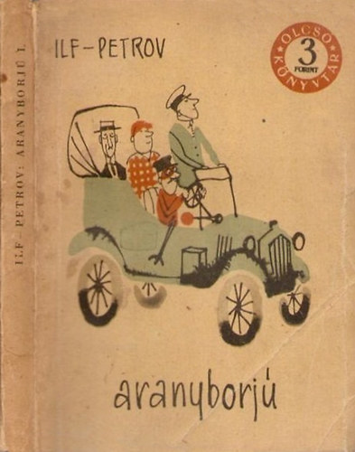 Ilf-Petrov - Aranyborj� I-II