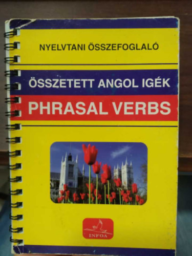 ÖSSZETETT ANGOL IGÉK - PHRASAL VERBS