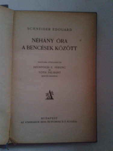 Schneider Edouard - Néhány óra a bencések között