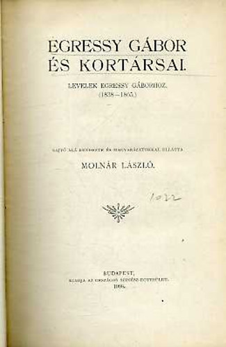 Molnár László - Egressy Gábor és kortársai