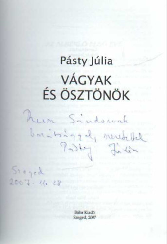 P�sty J�lia - V�gyak �s �szt�n�k -versek  ( dedik�lt )