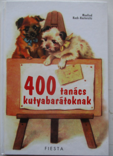 Manfred Koch-Kostersitz - 400 tancs kutyabartoknak