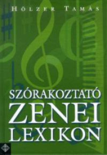 Hlzer Tams - Szrakoztat zenei lexikon