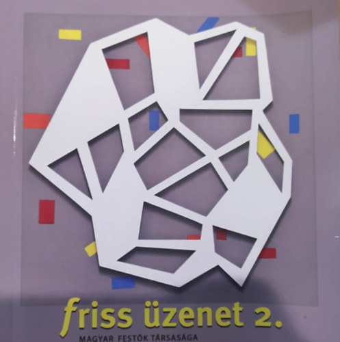 friss zenet 2. Magyar Festk trsasga