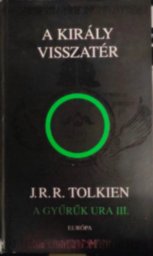 J. R. R. Tolkien - A gyrk ura - A kirly visszatr