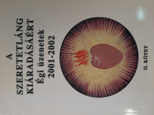 Bárány József - A szeretetláng kiáradásáért II. kötet