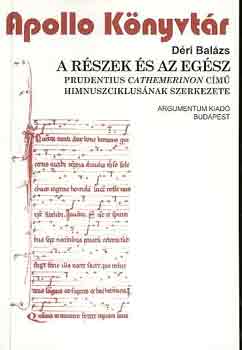 Dri Balzs - A rszek s az egsz