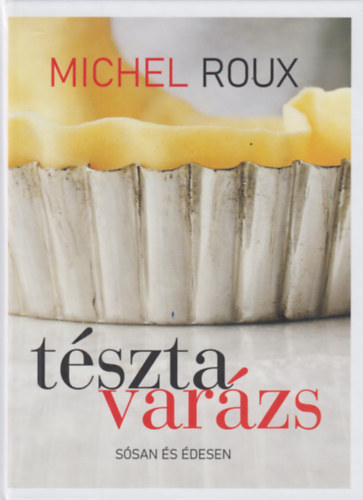 Michel Roux - Tsztavarzs