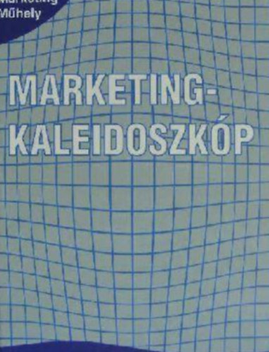 Dr. Pisk�ti Istv�n (szerk.) - Marketingkaleidoszk�p