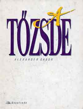 Alexander Gabor - A tőzsde