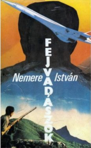 Nemere Istvn - Fejvadszok