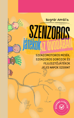 Bognár Amália - Szenzoros játékok az óvodában