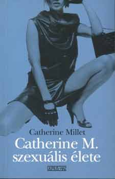 Catherine Millet - Catherine M. szexuális élete