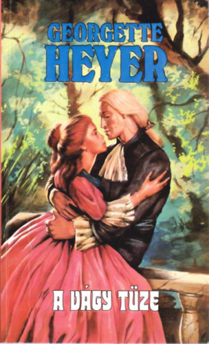 Georgette Heyer - A vágy tüze