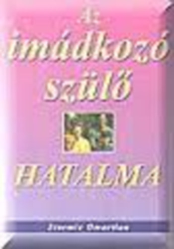 Stormie Omartian - Az imdkoz szl hatalma