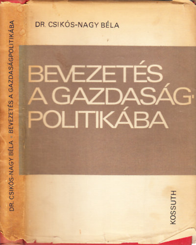 Dr. Csik�s-Nagy B�la - Bevezet�s a gazdas�gpolitik�ba