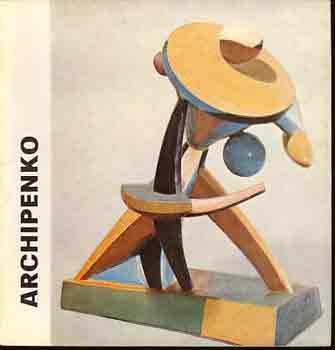Nagy Ildik - Archipenko (a mvszet kisknyvtra)