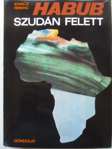 Igncz Ferenc - Habub Szudn felett