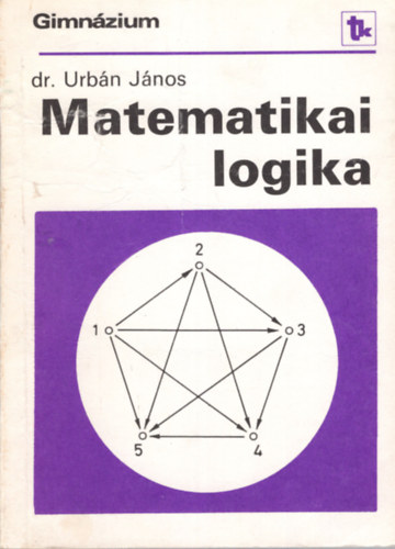Dr. Urbn Jnos - Matematikai logika