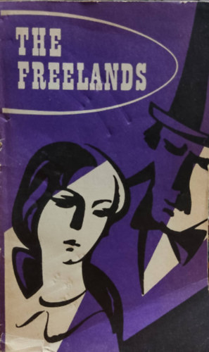 John Galsworthy - The Freelands (orosz kiadás, angol nyelven)