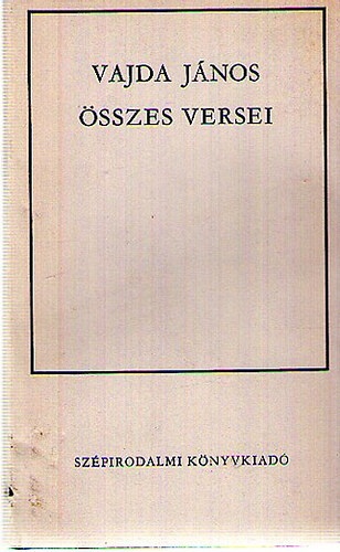 Vajda János - Vajda János összes versei