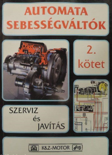dr. Kovts Mikls; Vendgh Andrs - Automata sebessgvltk 2.