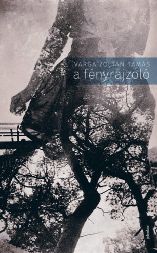 Varga Zoltntams - A fnyrajzol