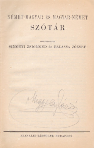 SIMONYI ZSIGMOND S BALASSA JZSEF - NMET-MAGYAR S MAGYAR NMET SZTR