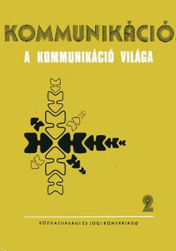 Hornyi zsb (szerk.) - Kommunikci II.: A kommunikci vilga
