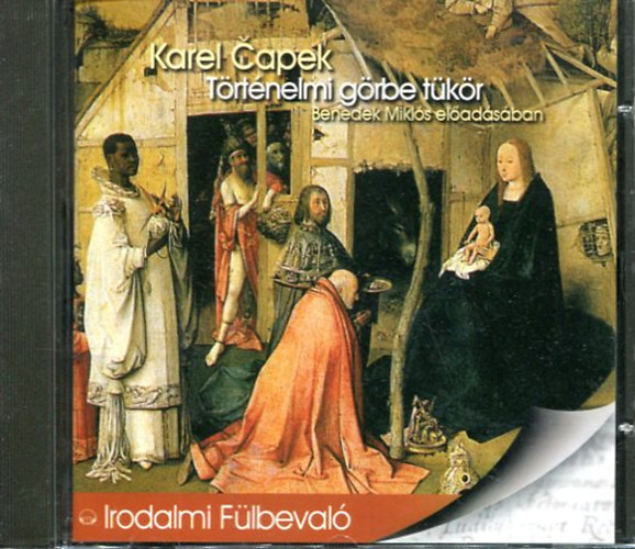 Karel Capek - T�rt�nelmi g�rbe t�k�r (hangosk�nyv Benedek Mikl�s el�ad�s�ban)