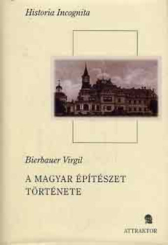 Bierbauer Virgil - A magyar ptszet trtnete