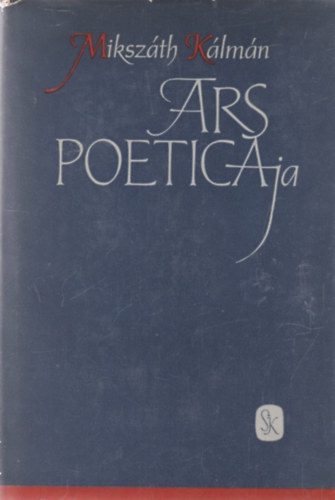 Ill�s B�la v�l. - Miksz�th K�lm�n ars poeticaja