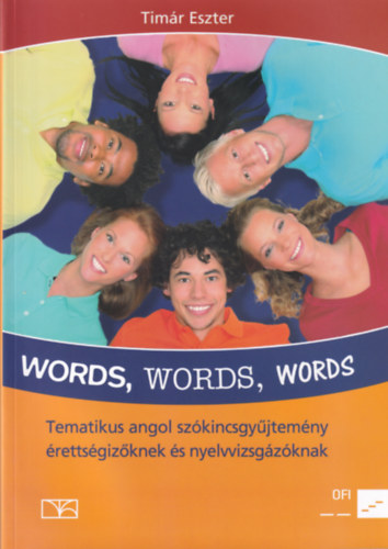 Tim�r Eszter - Words, Words, Words - Tematikus angol sz�kincsgy�jtem�ny