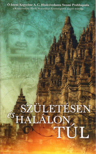 Bhaktivedanta Swami Prabhupada - Szletsen s hallon tl