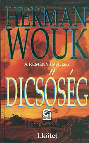 Herman Wouk - Dics�s�g I.